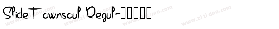 SlideTownsoul Regul字体转换